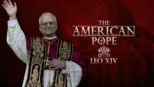 thumbnail - The American Pope: Leo XIV