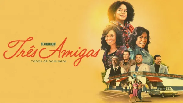 thumbnail - Três Amigas, Todos os Domingos