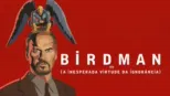 thumbnail - Birdman ou (A Inesperada Virtude da Ignorância)